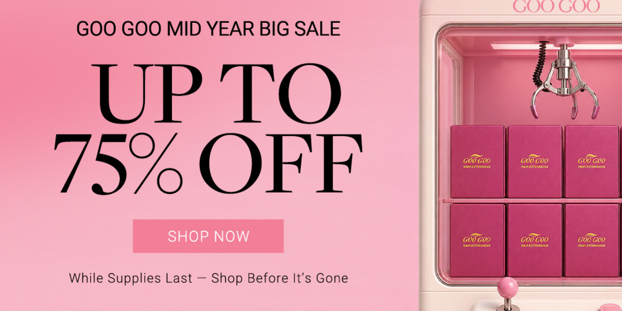 GOO GOO Mid-Year Boom Sale 2026: Up to 75% Off Hair Extensions & Toppers