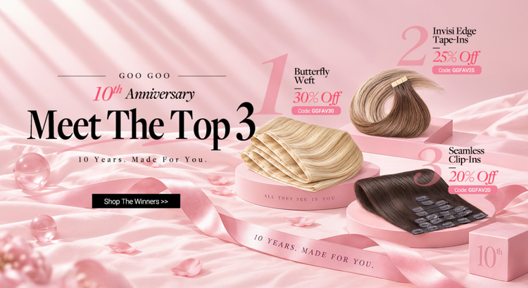 3,000+ Customers Voted: Meet GOO GOO’s Top 3 Most-Loved Hair Extensions